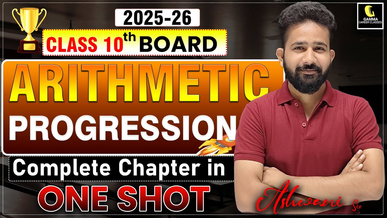 Class 10 ARITHMETIC PROGRESSION One Shot 🔥 Class 10 Maths Chapter 5 | One Day One Chapter