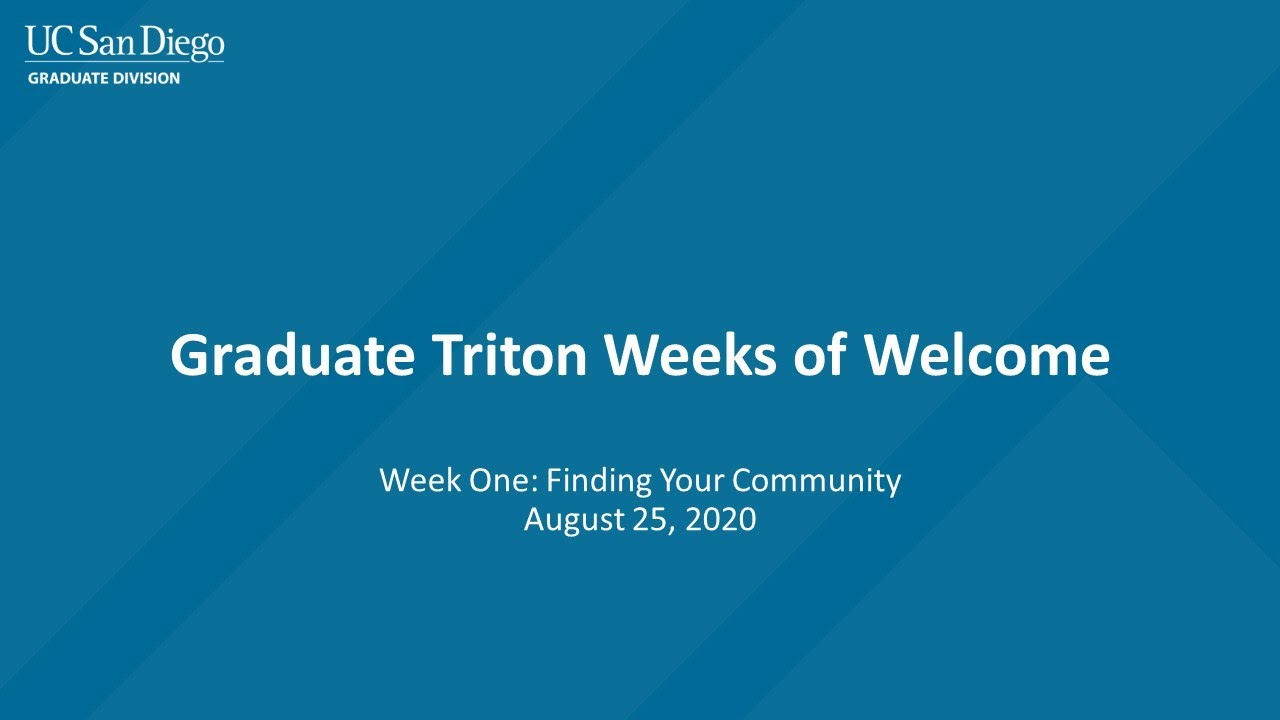 Graduate Triton Weeks of Welcome - Finding Your Community Part 2