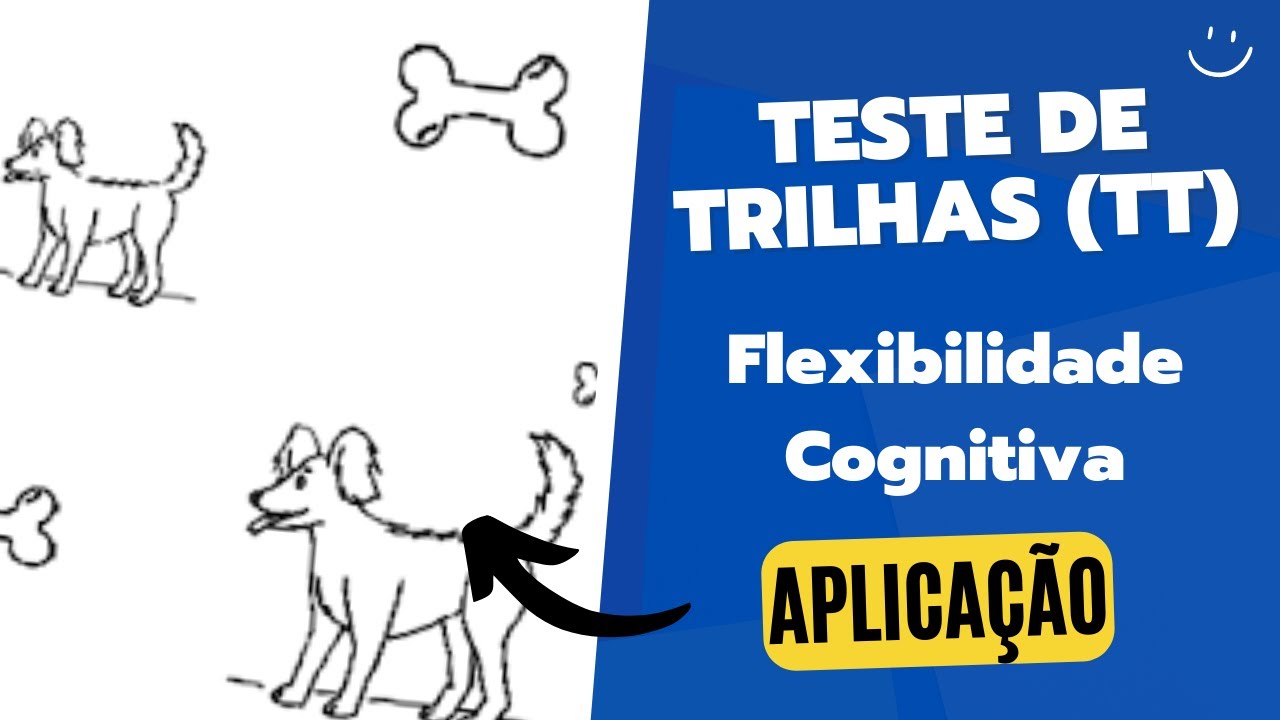 TESTE DE TRILHAS (TT) - APLICAÇÃO - AVALIAÇÃO NEUROPSICOLÓGICA COGNITIVA