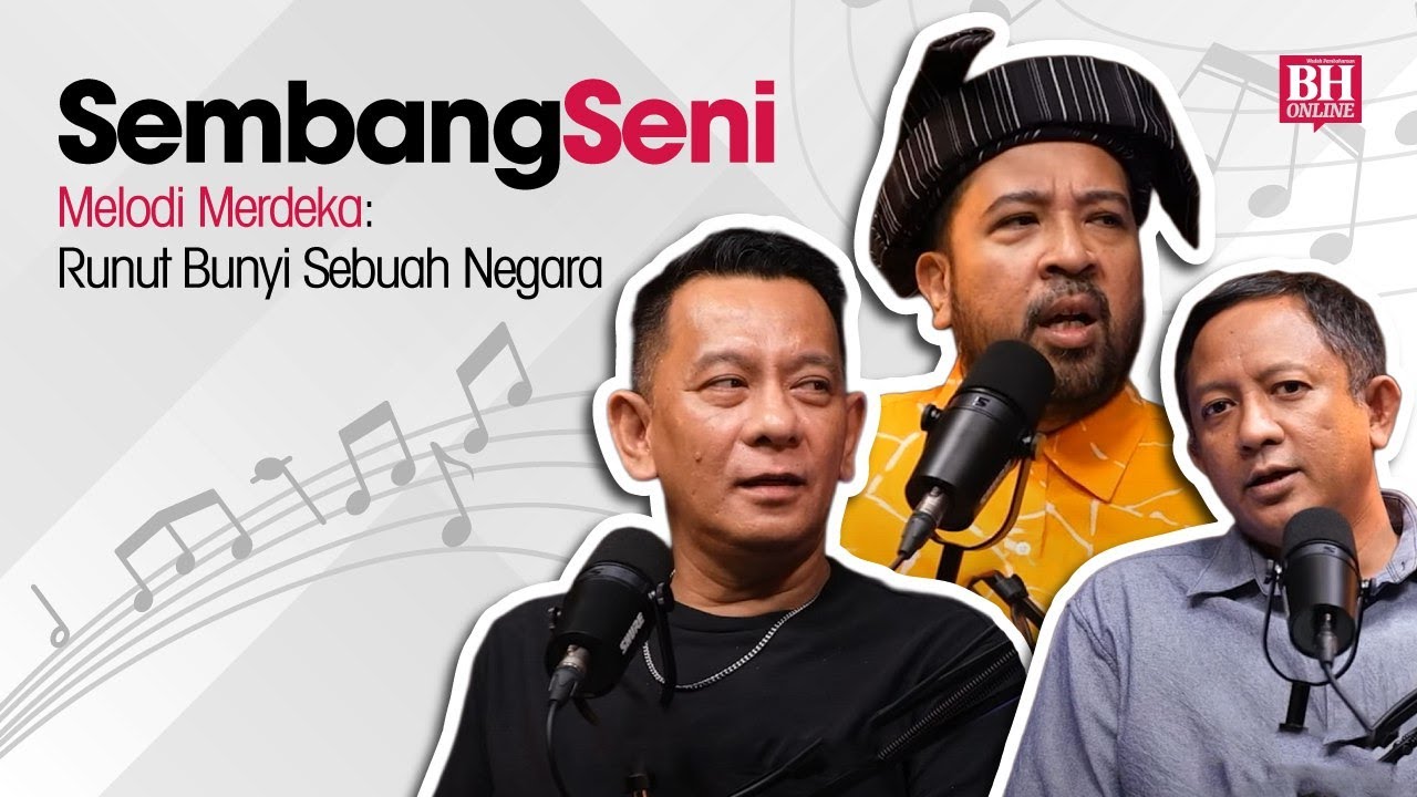 Podcast Sembang Seni: Melodi Merdeka - Runut Bunyi Sebuah Negara