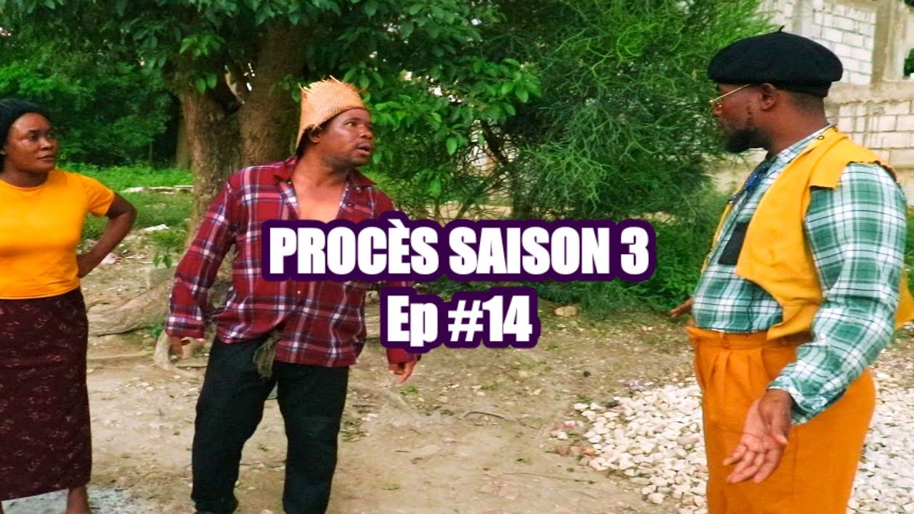 PROCÈS S3 Ep #14 - [ Begom - Ti Mal - Kazèk Defo - Naika - Nazwel - Kalabwa - Lamèsi - Milou ]