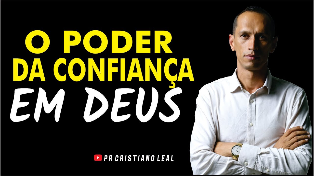 O PODER DA CONFIANÇA EM DEUS