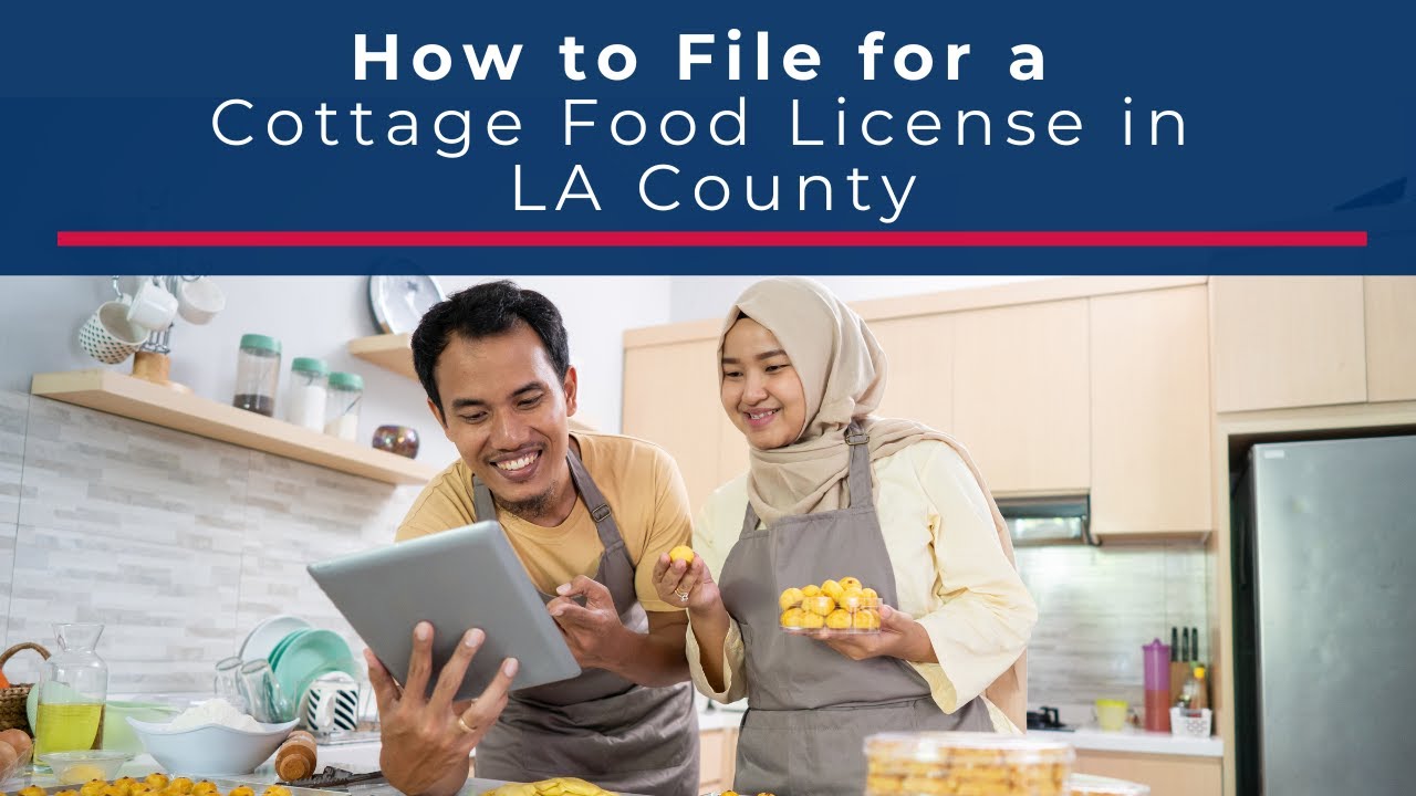 How to File for a Cottage Food License in LA County