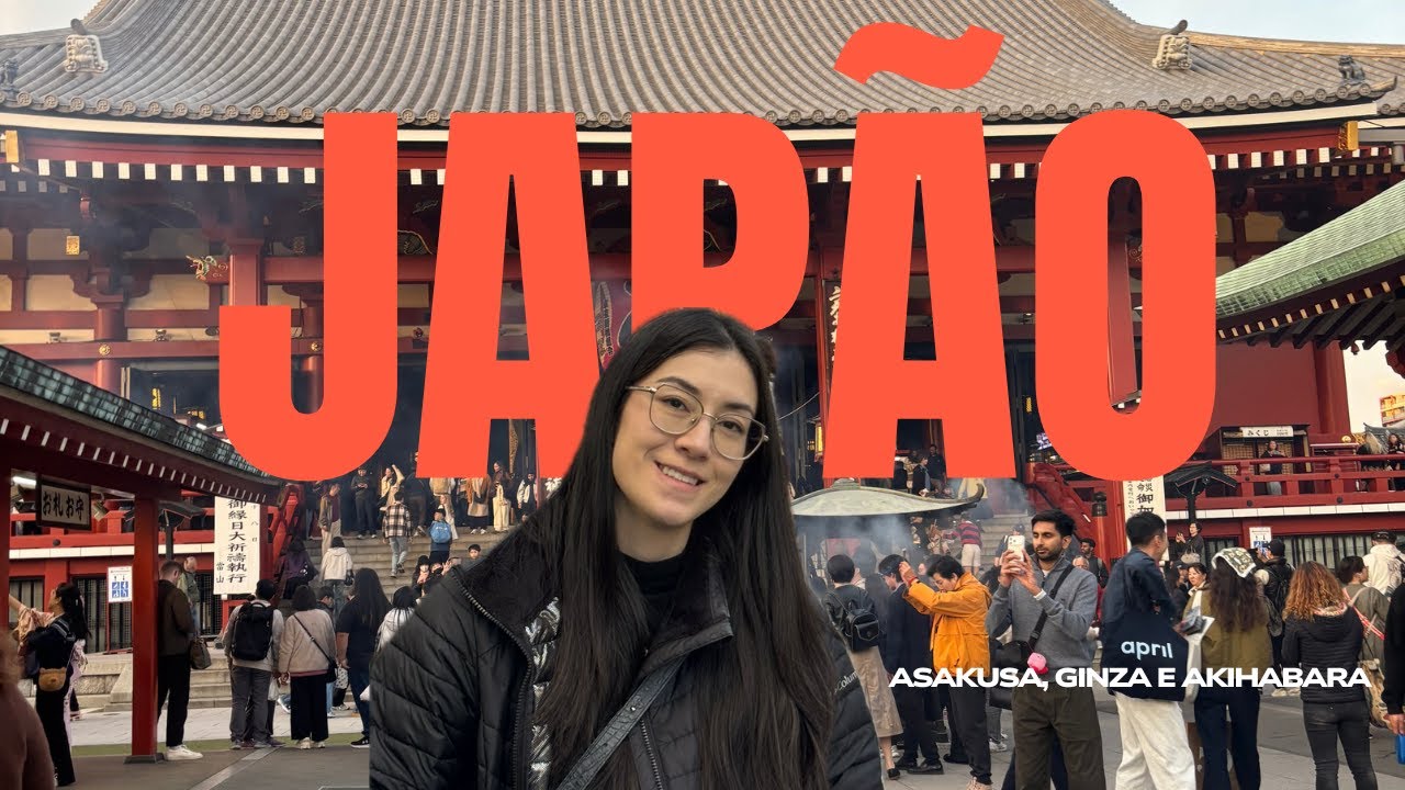 Entre templos e neon: Asakusa, Ginza e Akihabara