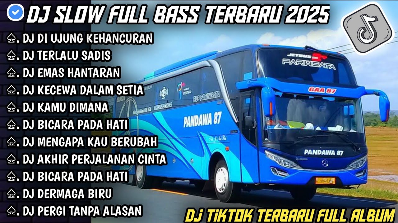 DJ SLOW FULL BASS TERBARU 2025 || PERCERAIAN LARA • TERLALU SADIS • DJ TIKTOK TERBARU 2025 !!!