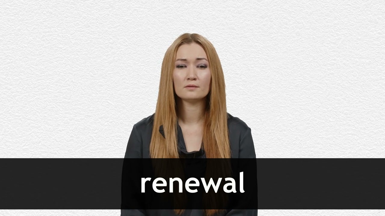 How to pronounce RENEWAL in American English