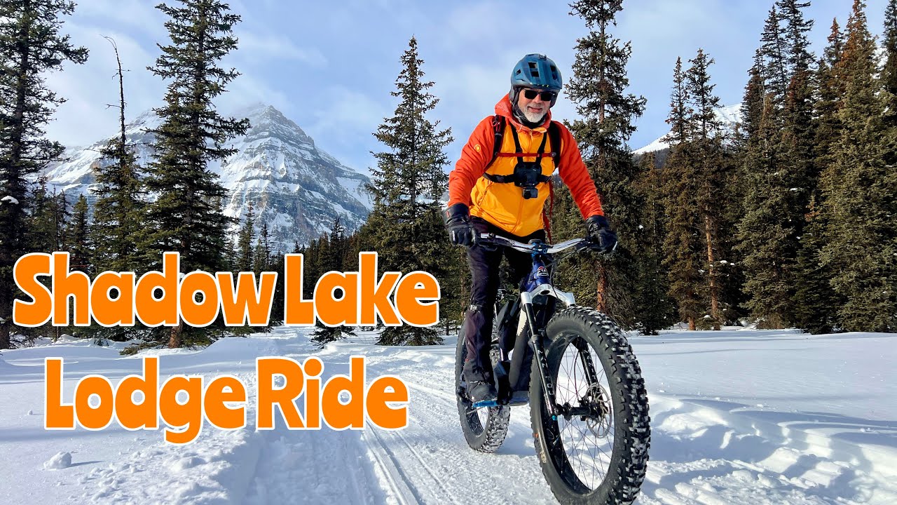 Shadow Lake Lodge Ride | Banff National Park | #fatbiking 