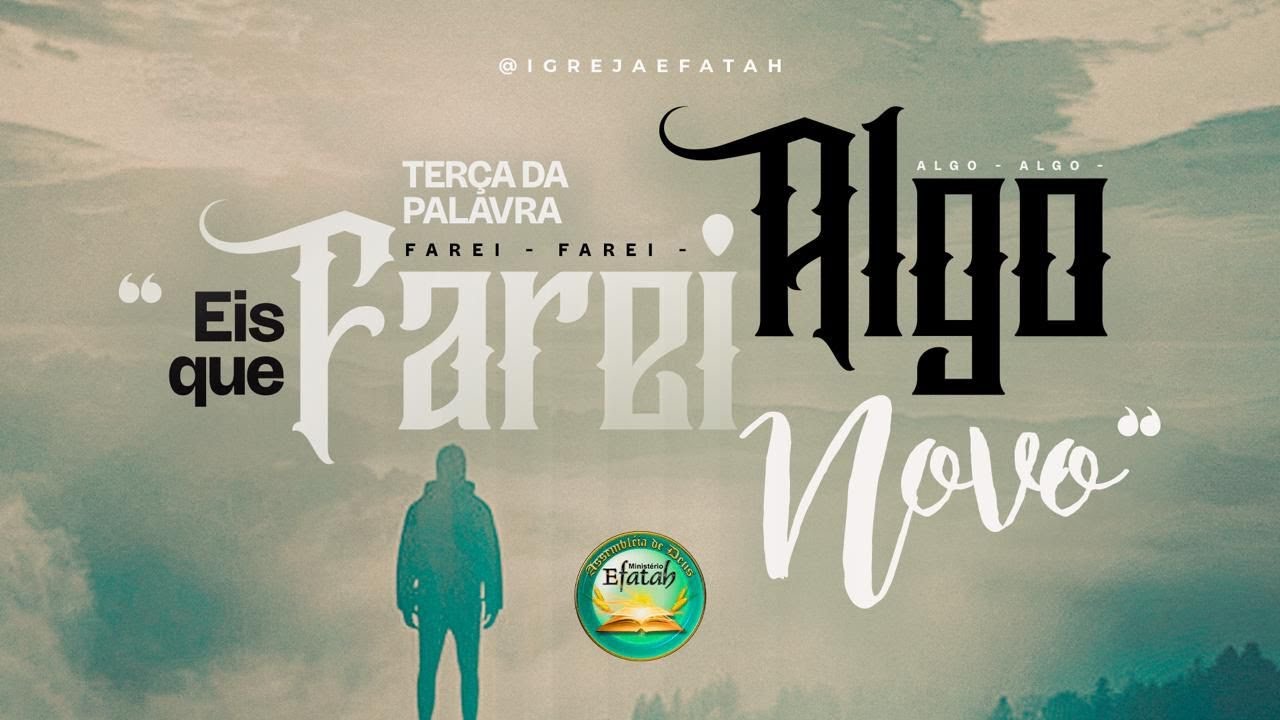 TERÇA DA PALAVRA - SÉRIE - EIS QUE FAREI ALGO NOVO 20|01|26
