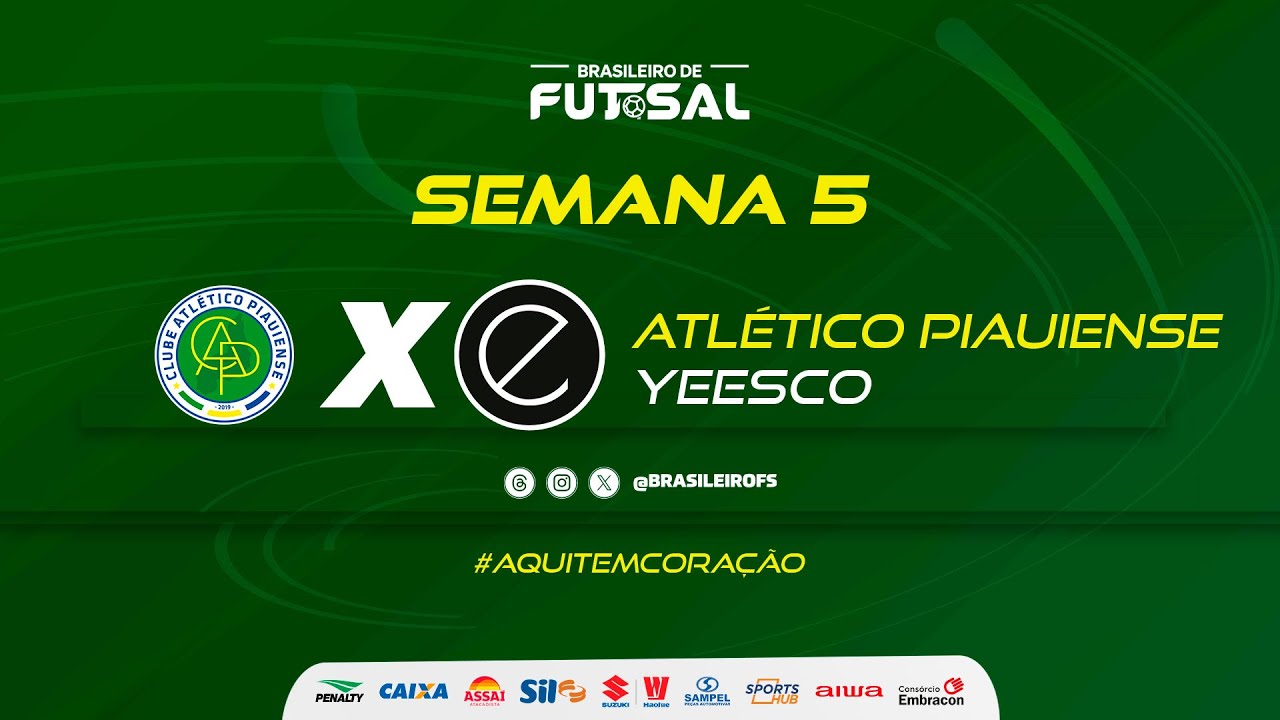 Brasileiro de Futsal | Atl&eacute;tico Piauiense x Yeesco | Semana 5 | Ao vivo
