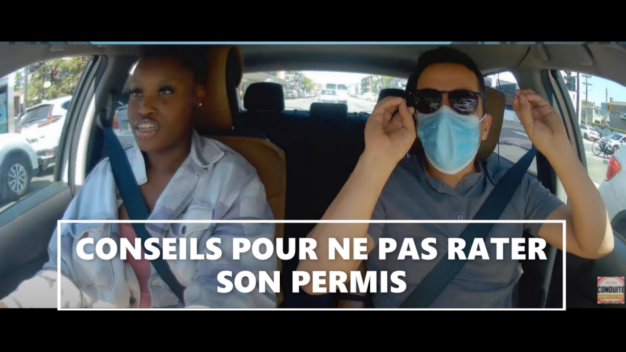 DES CONSEILS POUR NE PAS RATER SON PERMIS.
