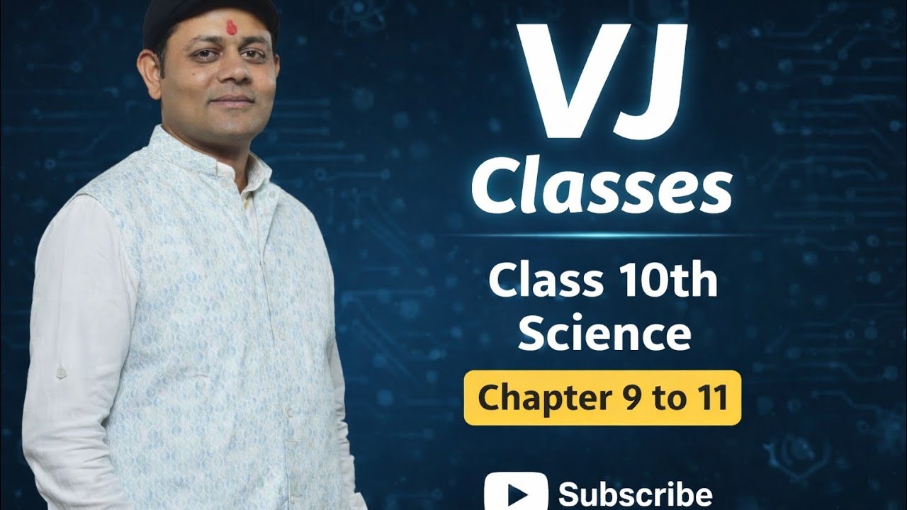 Class 10th science chapter 9 to 11