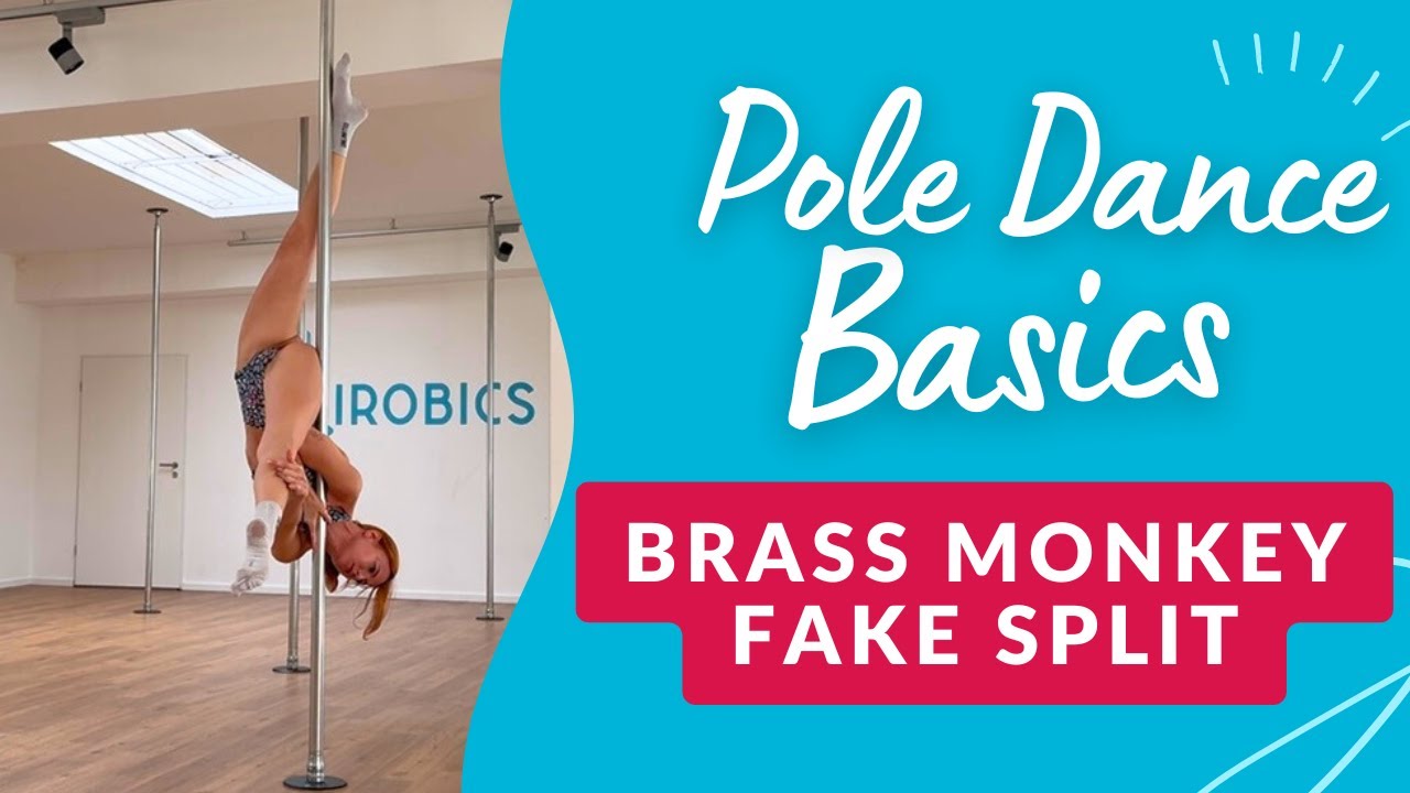 Der BRASS MONKEY FAKE SPLIT einfach erklärt!  Pole Dance Basics
