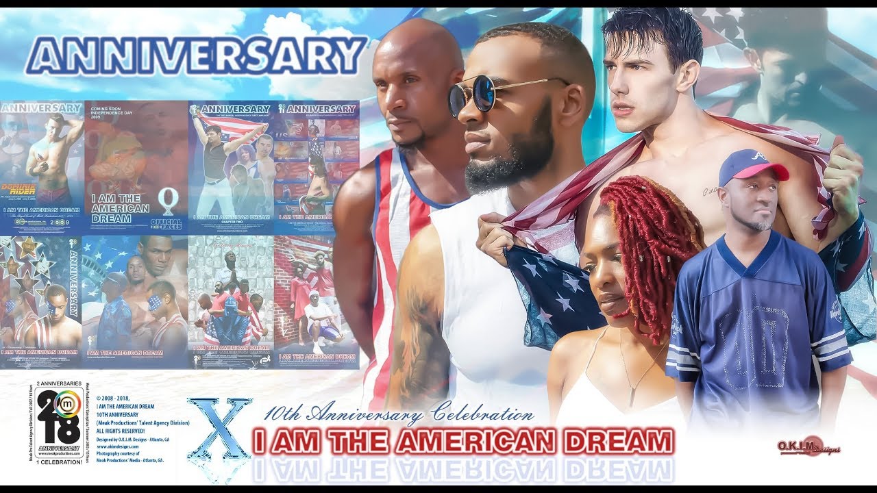 I AM THE AMERICAN DREAM 10th Anniversary Trailer 2018