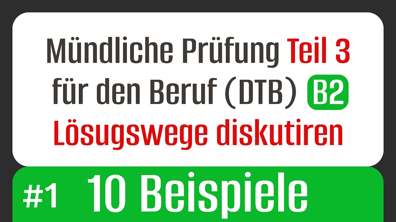 Lösungswege diskutieren – 10 Beispiele für die B2 Beruf -Prüfung TELC