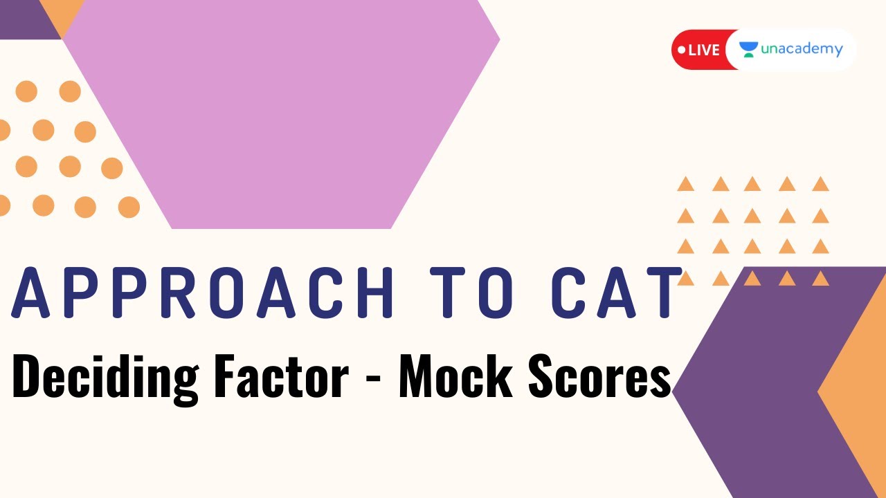 Scores in Mocks will tell your approach | CAT 2020 Score | Udit Saini | Unacademy CATalyst