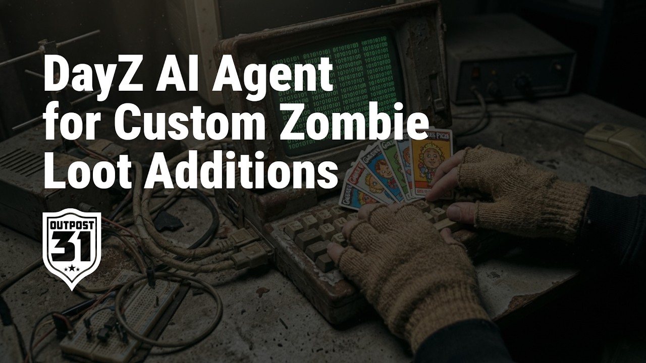 DayZ AI Agent for Custom Zombie Loot Additions