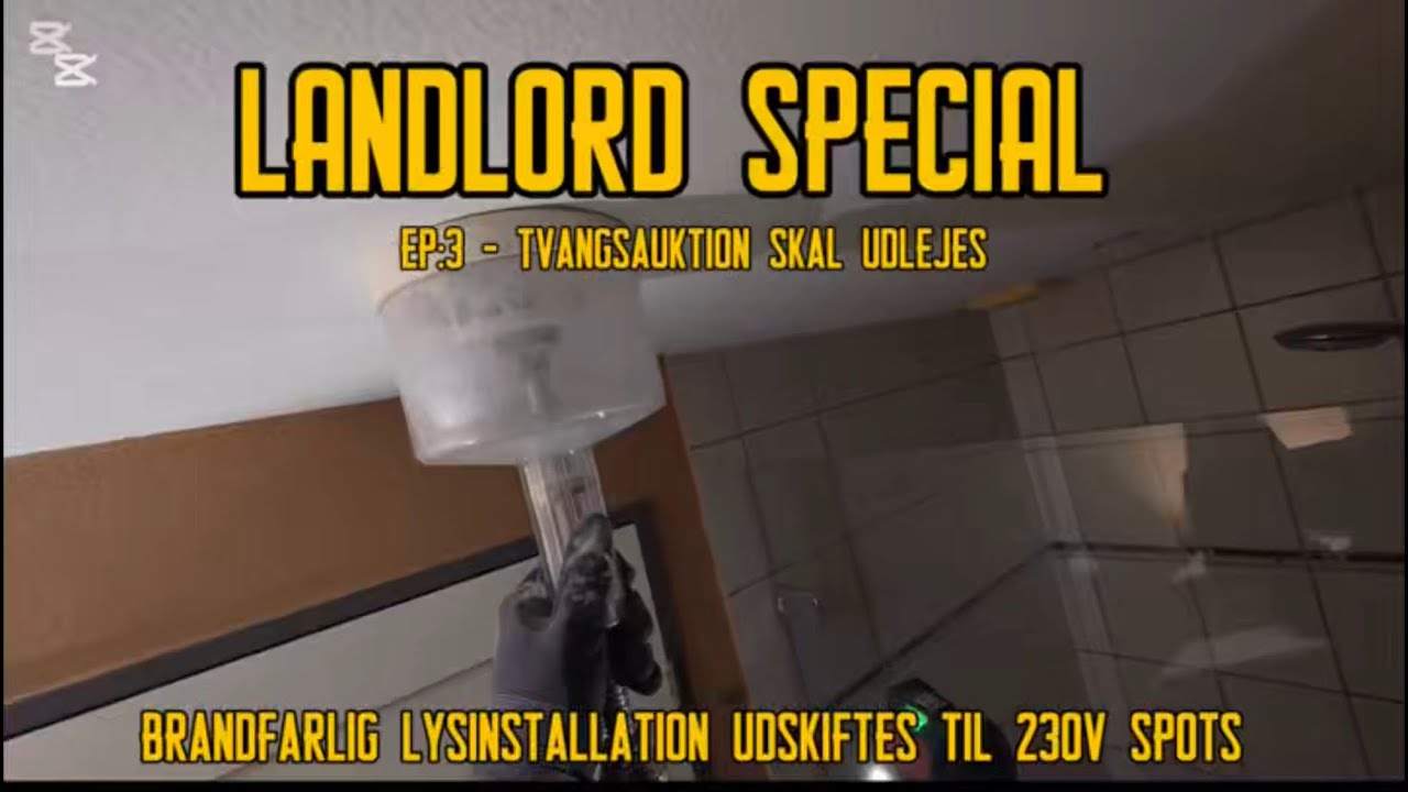 LANDLORD SPECIAL EP:3 - POV / SKIFTER BRANDFARLIG LYSINSTALLATION