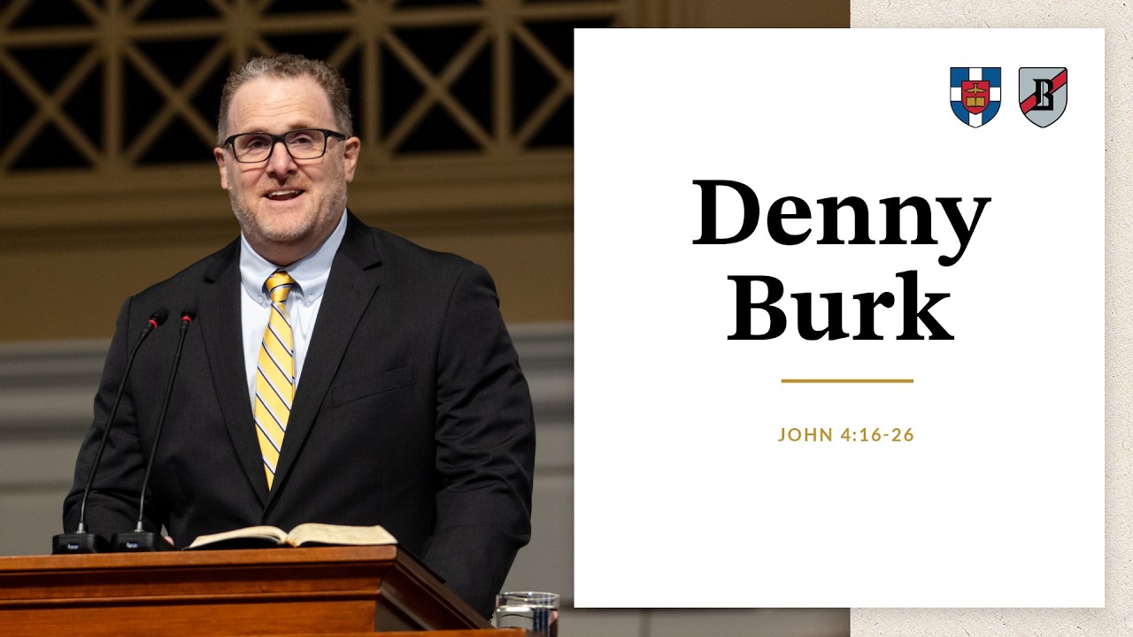 Denny Burk | John 4:19-21
