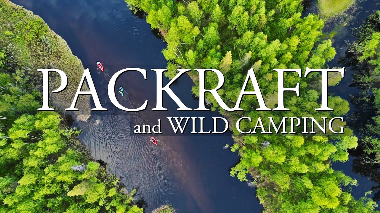 PACKRAFT and WILD CAMPING TRIP | 4 HAPPY FRIENDS Packrafting in Sweden