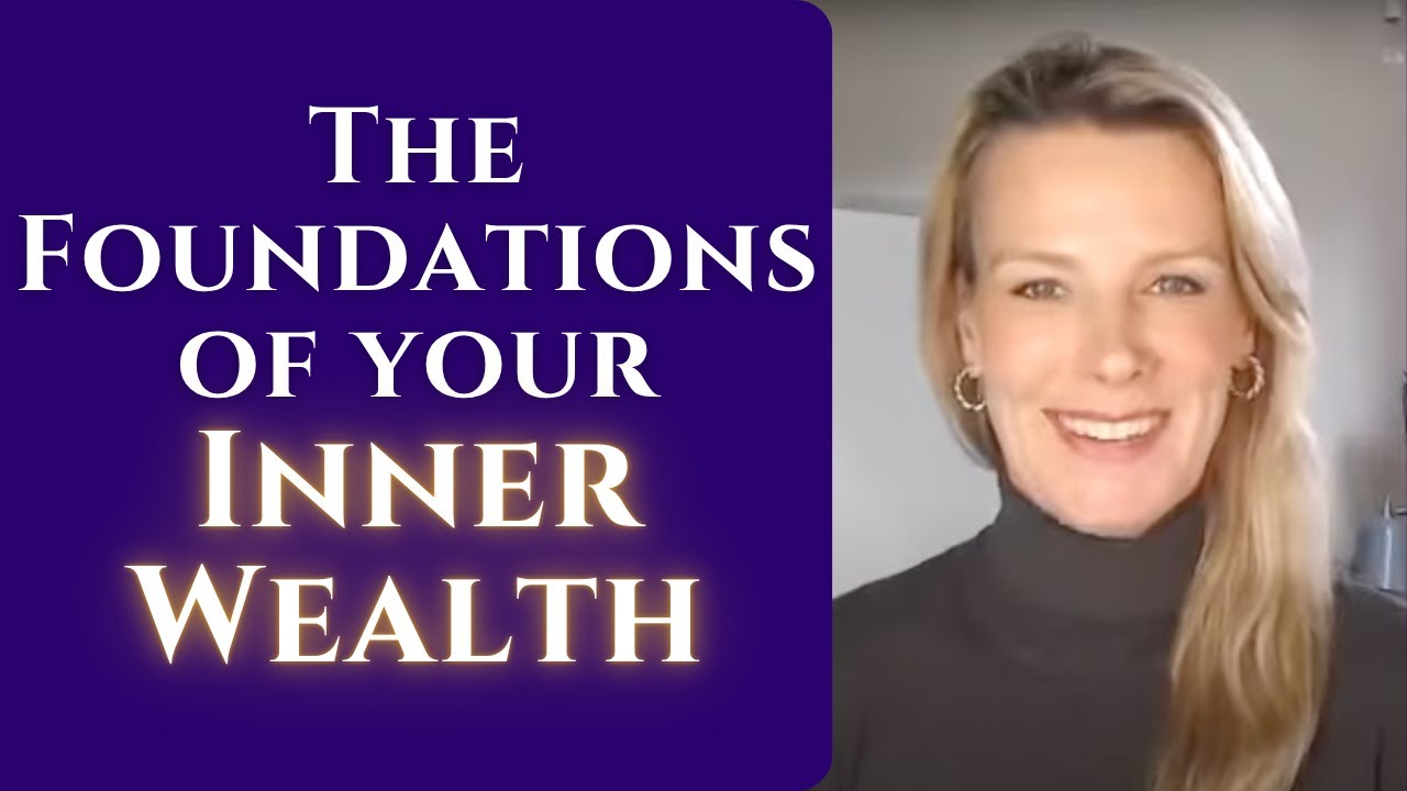 The Foundations of Your Inner Wealth