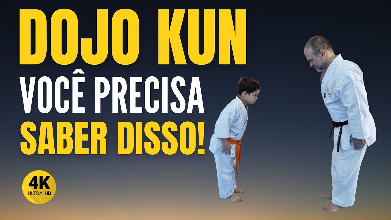 DOJO KUN | Você precisa saber disso!
