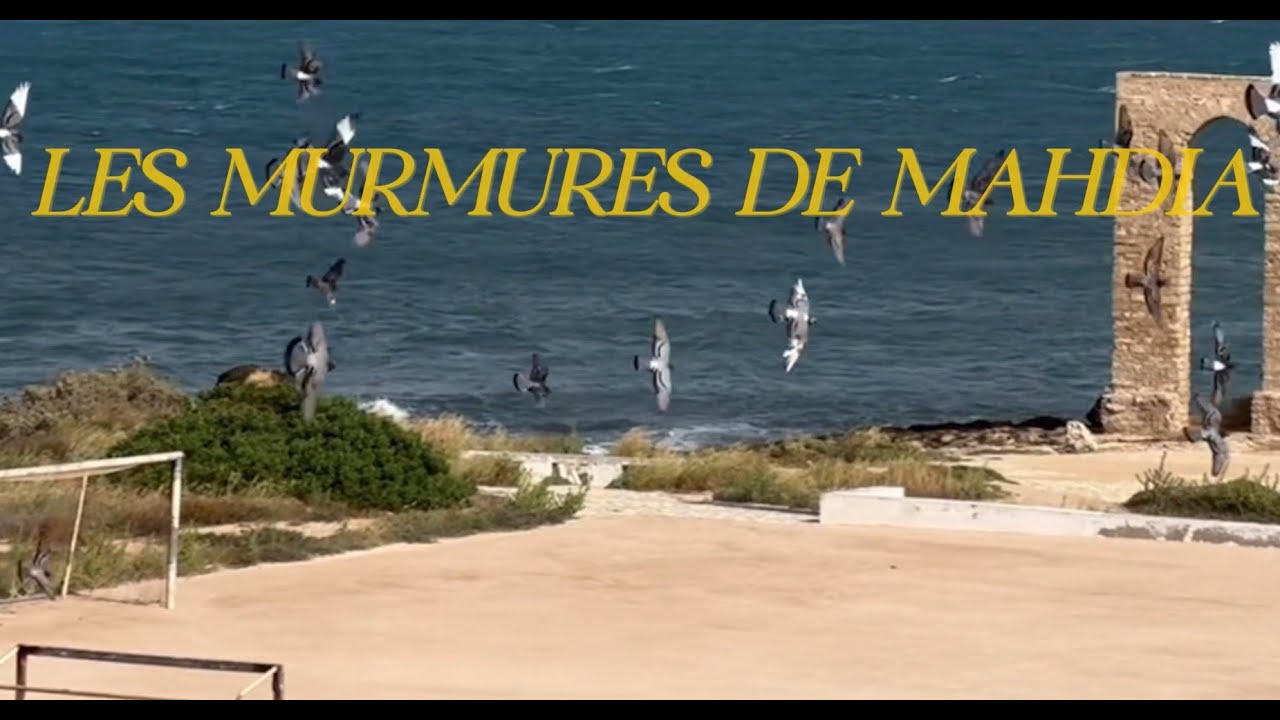 Les murmures de Mahdia