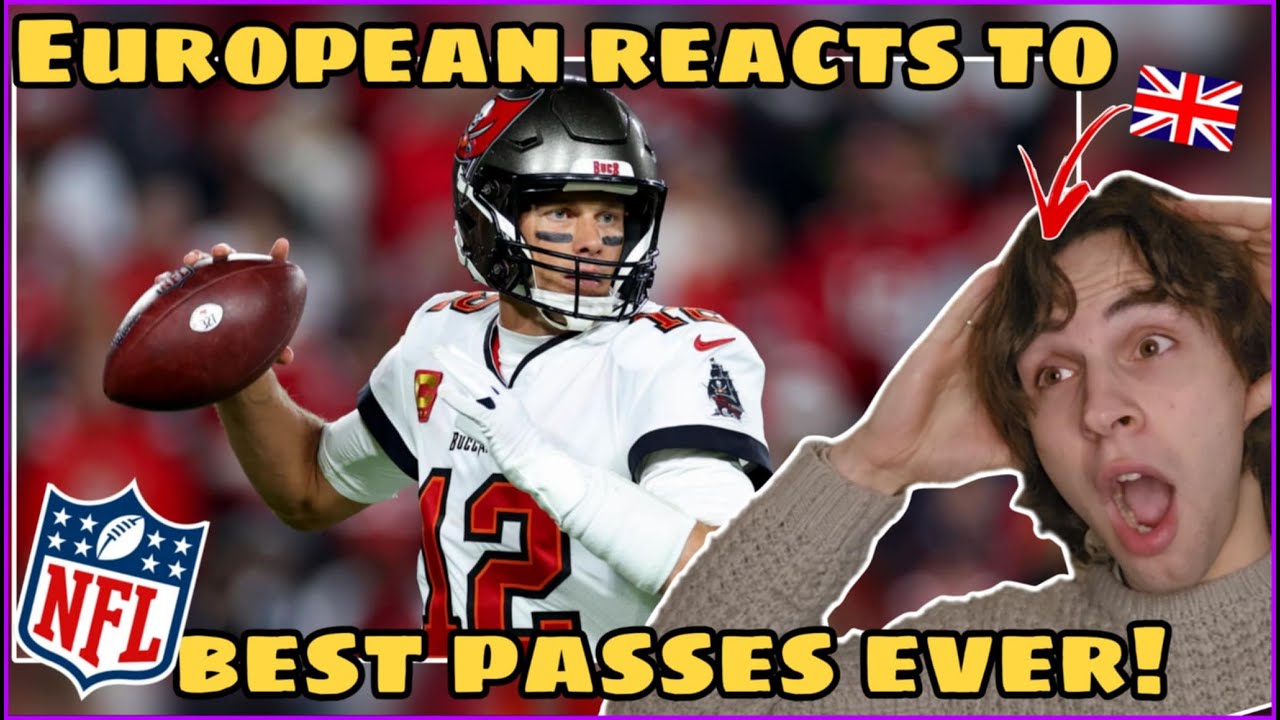 EUROPEAN Reacts to 'BEST PASSES in THE NFL' || First Time Reaction