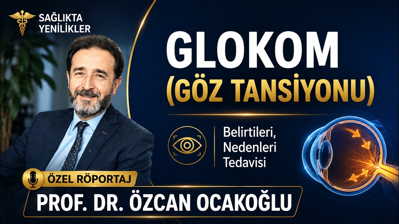 GLOKOM (GÖZ TANSİYONU) / Prof.Dr. Özcan Ocakoğlu
