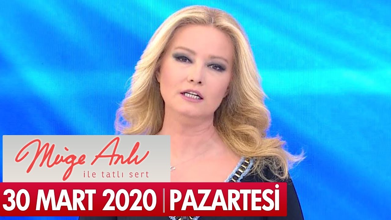 Müge Anlı ile Tatlı Sert 30 Mart 2020 - Tek Parça