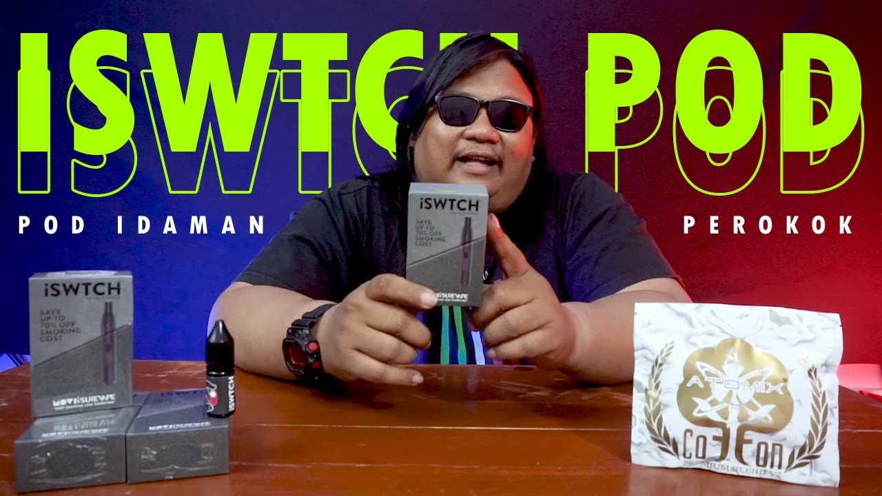 POD IDAMAN PEROKOK ! | ISWTCH POD - Gondrongisme