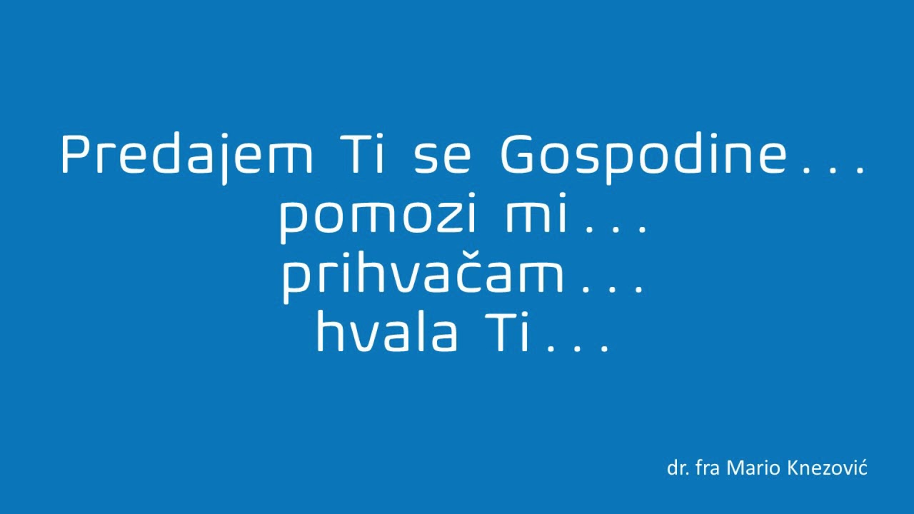 Molitva Duhu Svetome za promjenu, molitva potpunog predanja Ocu, Sinu i Duhu Svetome ...