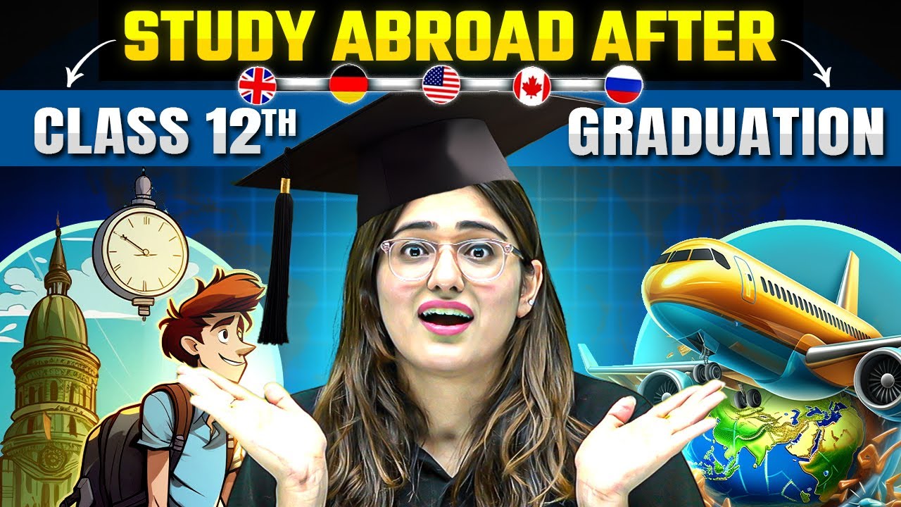 Move Abroad after Class 12th or Graduation? Which is the better option?