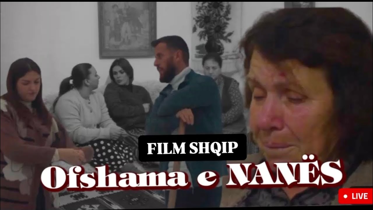 Ofshama e nanes -  Tregim Popullor FILM SHQIP