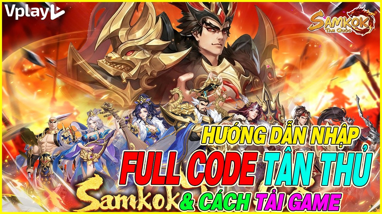 hướng dẫn nhập full code Samkok Tam Quốc - Vplay & cách tải game