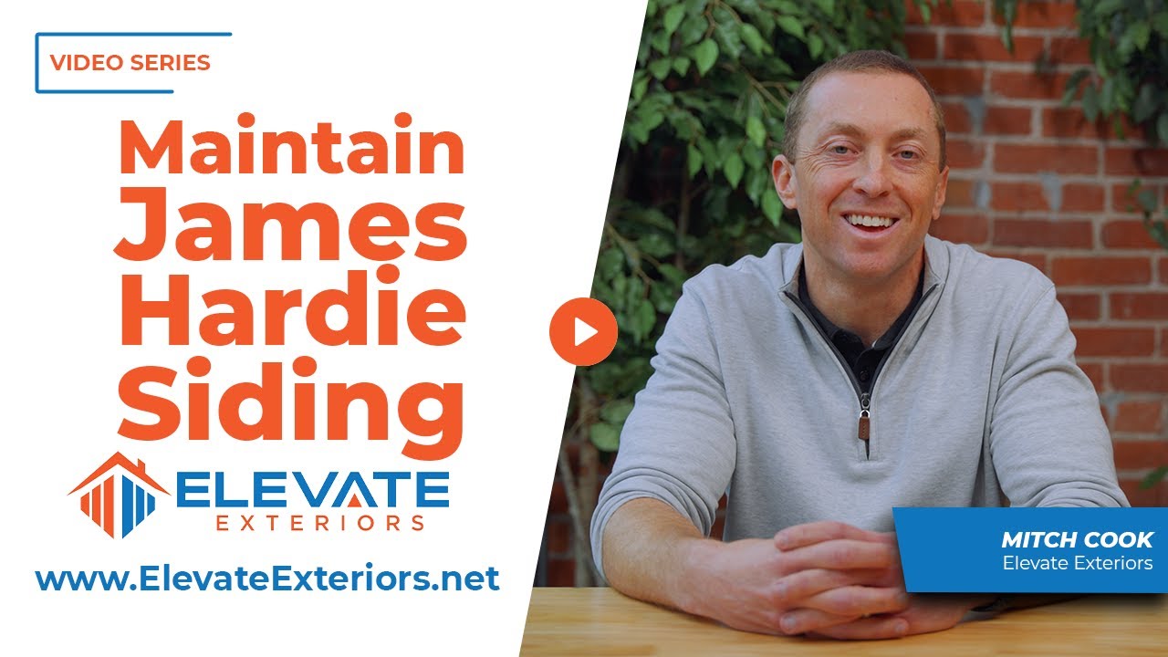 How to Clean & Maintain James Hardie Siding | Elevate Exteriors