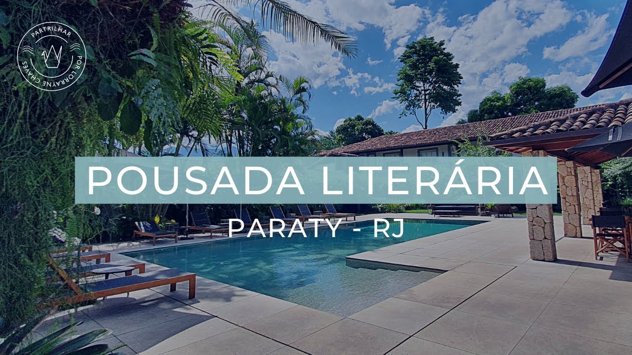 Pousada em Paraty: conheça a POUSADA LITERÁRIA | Hospedagem oficial da FLIP