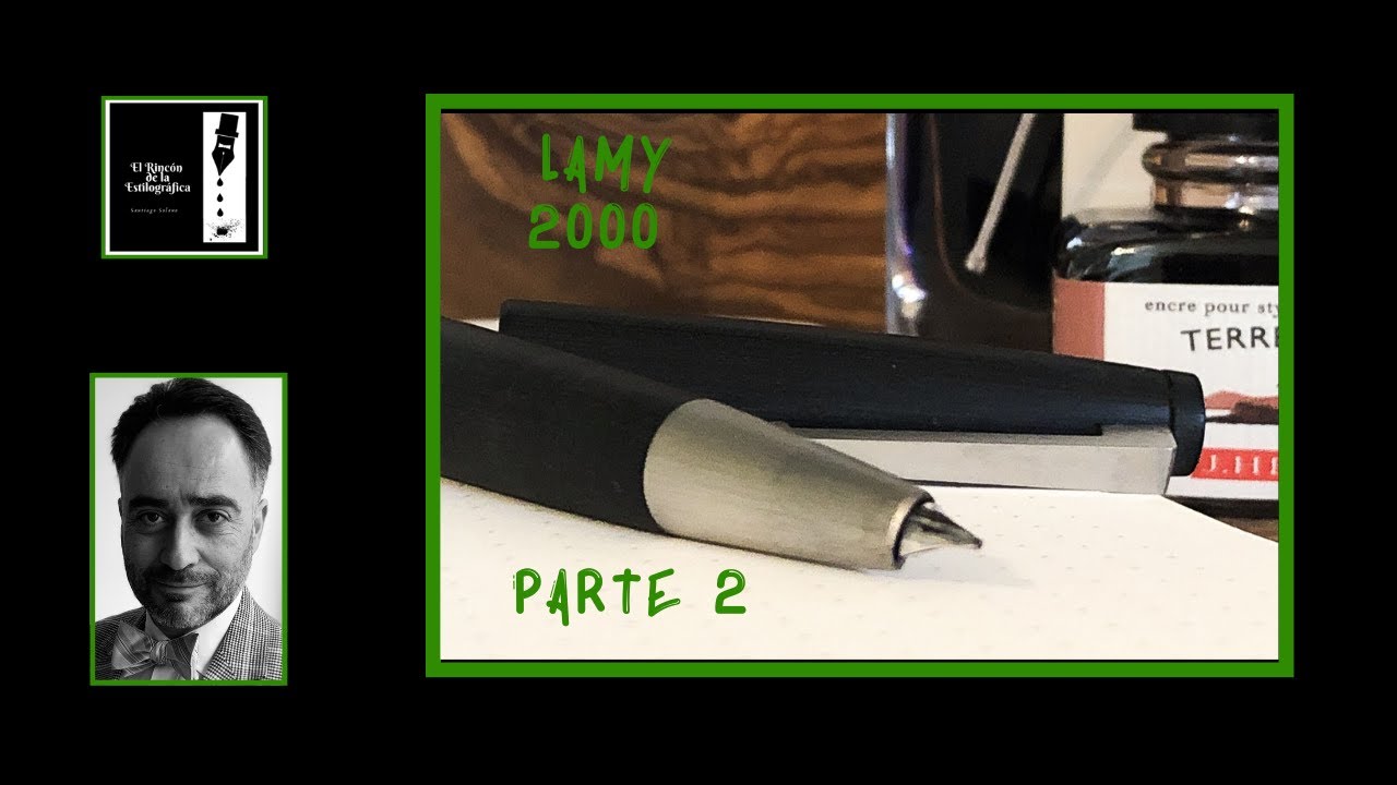 LAMY 2000. SEGUNDA PARTE