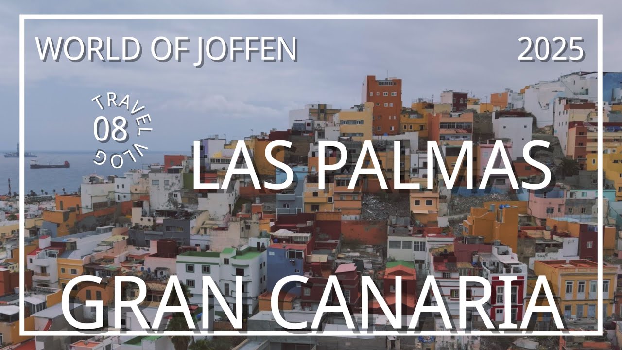 Las Palmas Gran Canaria 2025 4K