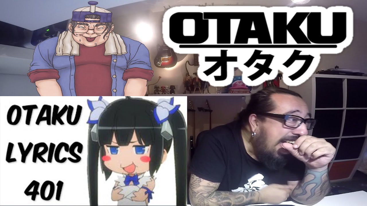 Otaku Lyrics 401 REACTION