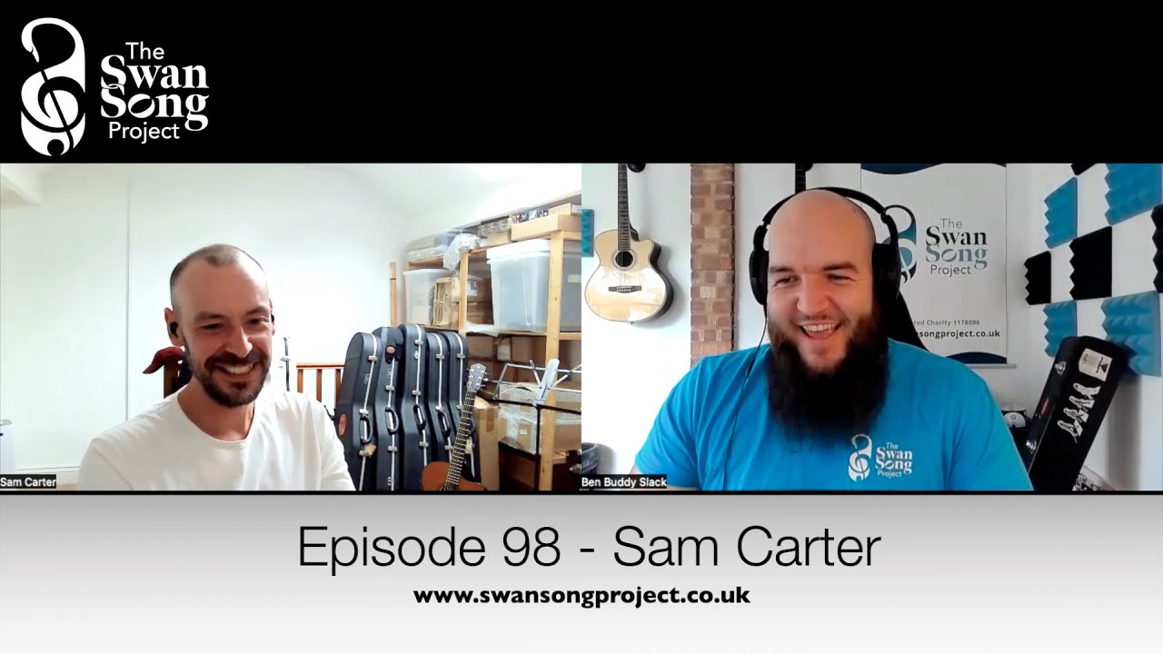 Swan Song Podcast #98 - Sam Carter
