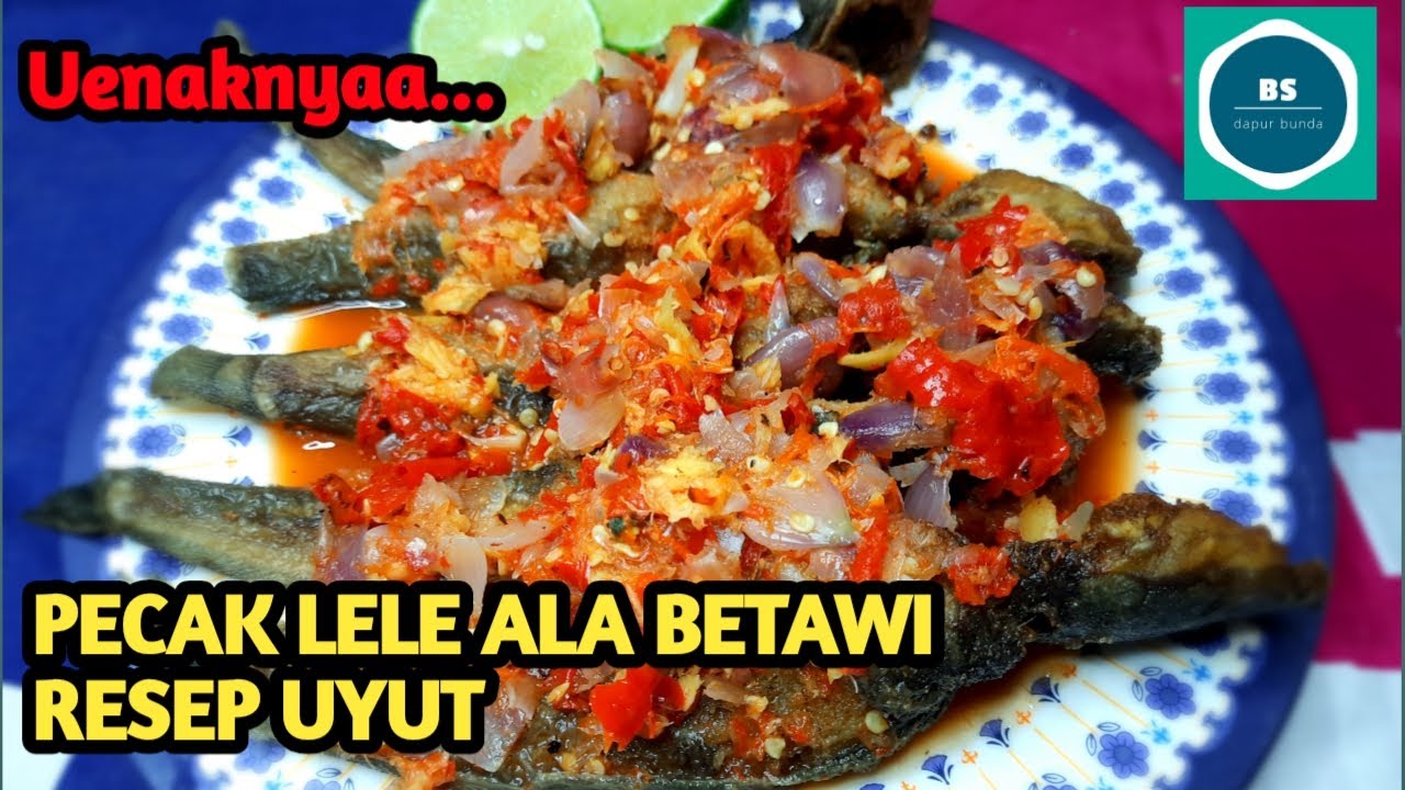 RESEP WARISAN PECAK LELE ALA BETAWI