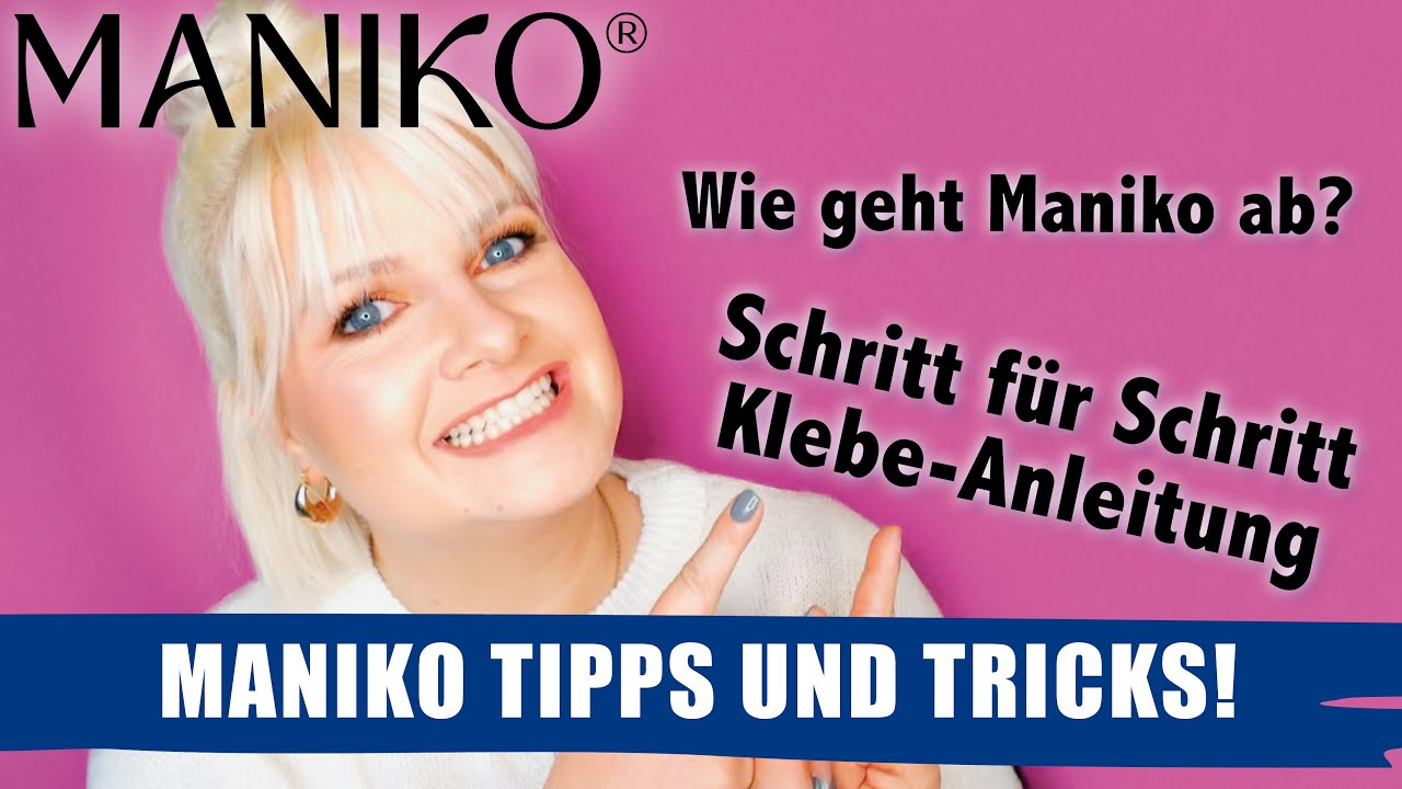 MANIKO  👣 Schritt für Schritt Anleitung für tolle Nägel