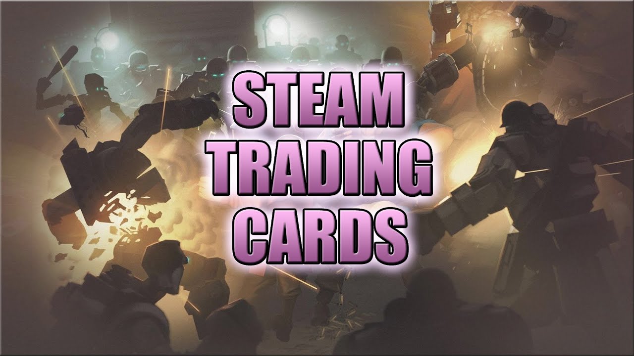 Steam Trading Cards - Crafting, Badges and Experience Explained