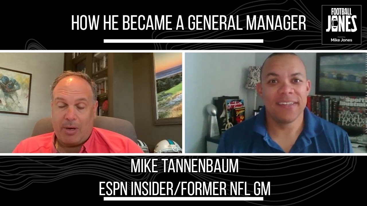 Mike Tannenbaum Discusses How He Forced His Way Into NFL Front Offices
