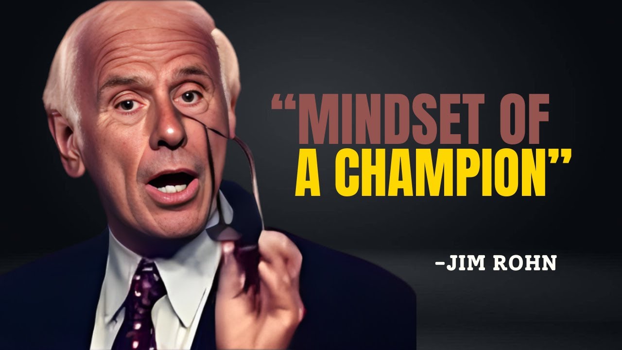 MINDSET OF A CHAMPION - Jim Rohn Motivation