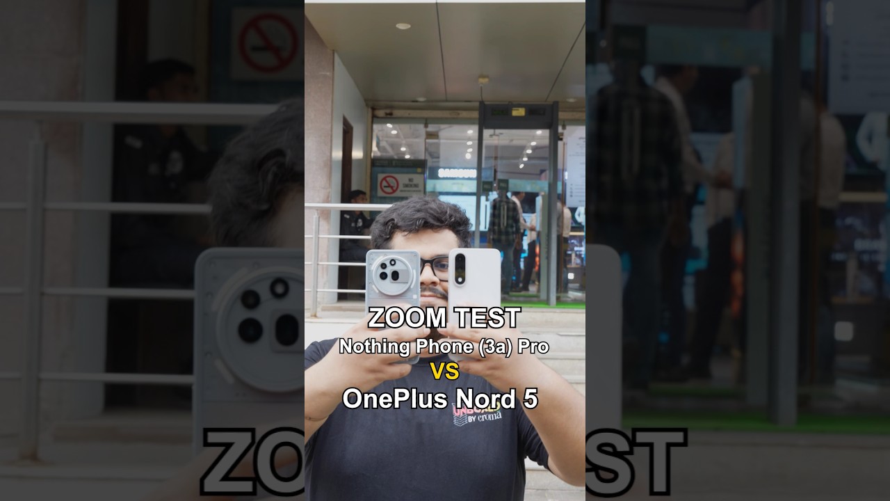 Nothing Phone (3a) Pro vs OnePlus Nord 5 camera zoom test 📸💯