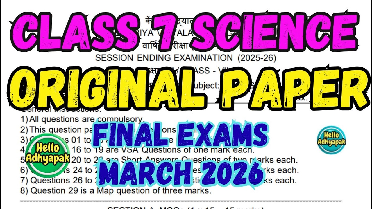 Class 7 SCIENCE Final Exam Question Paper 2026 | #helloadhyapak #originalpaper