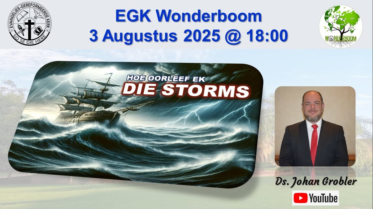 Hoe oorleef ek die storms? - Ds Johan Grobler