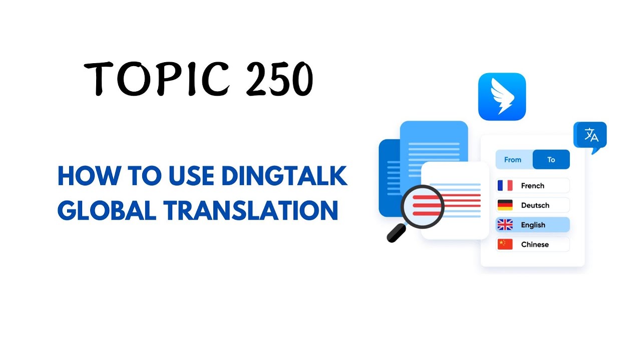 DINGTALK TOPIC 250 : HOW TO USE DINGTALK GLOBAL TRANSLATION