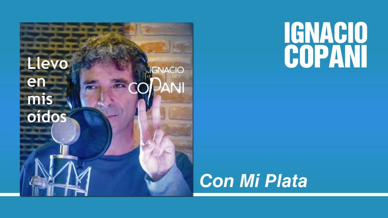 Ignacio Copani - Con Mi Plata